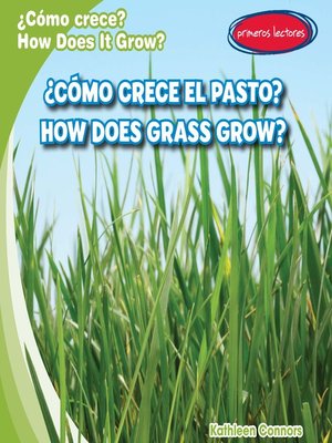 cover image of ¿Cómo crece el pasto? (How Does Grass Grow?)